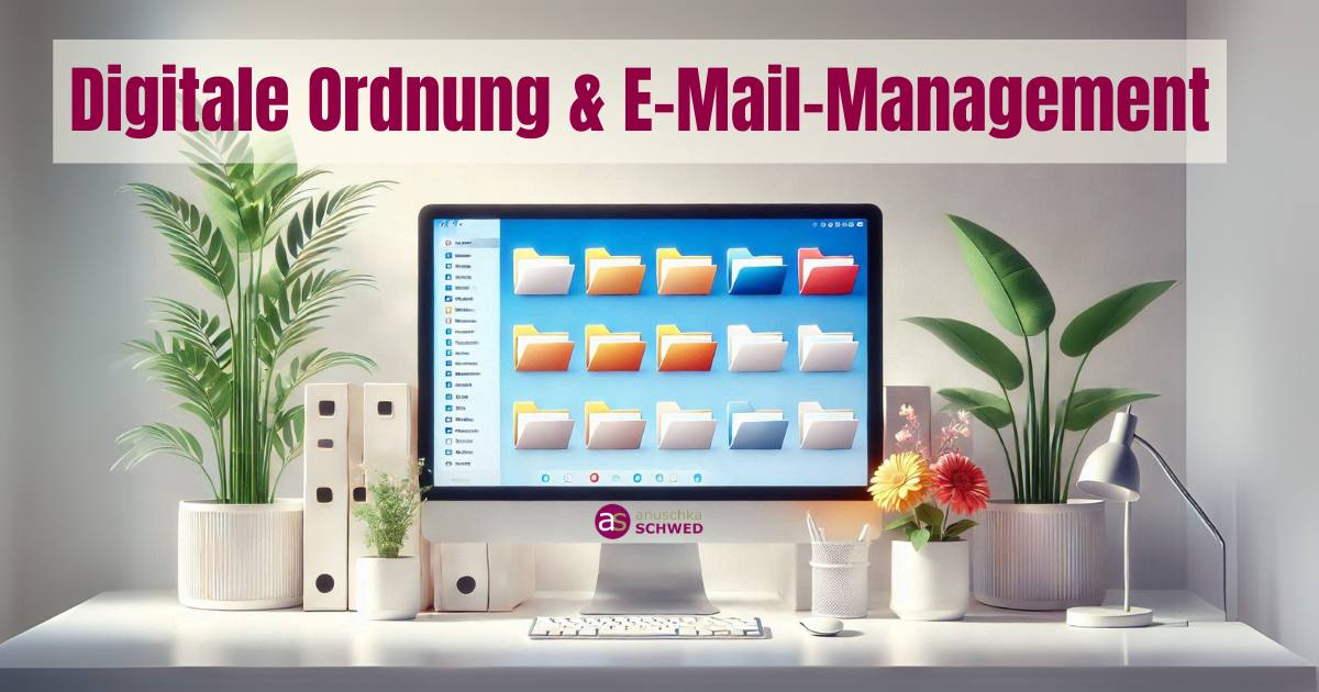 Digitale Ordnung und Email-Management