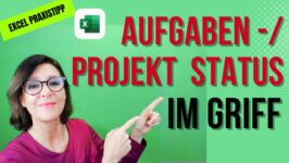 Excel-Aufgabenstatus Excel-Praxistipp: Bedingte Formatierung zur Aufgabenverfolgung