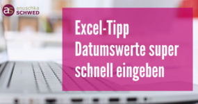 Excel-Tipp-Datumswerte-effizient-eingeben Excel-Tipp-Datumswerte effizient eingeben
