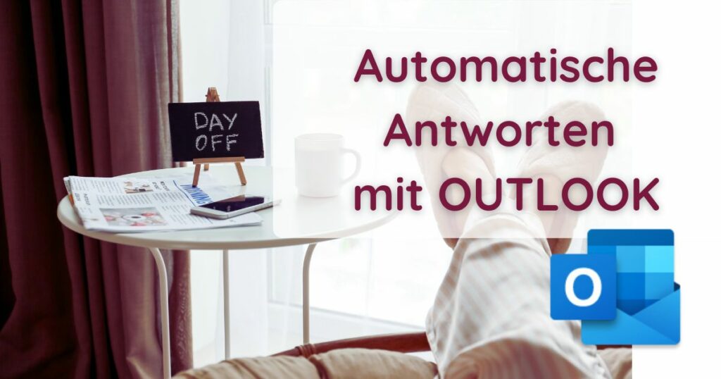 Abwesenheitsnachricht mit Outlook erstellen