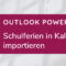 Outlook-Powertipp-Schulferien