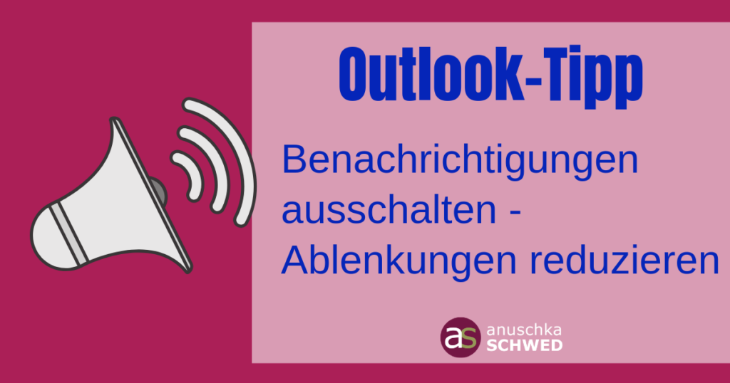 Outlook-Quicktipps Benachrichtigungen ausschalten
