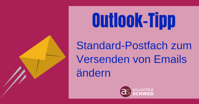 Outlook-Quicktipps StandardPostfach ändern