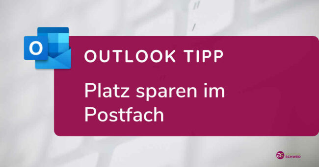 Outlook-Tipp-Platz-sparen-im-Postfach