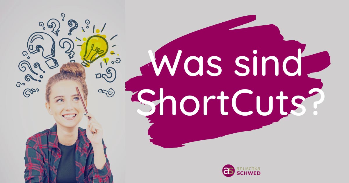Was-sind-ShortCuts