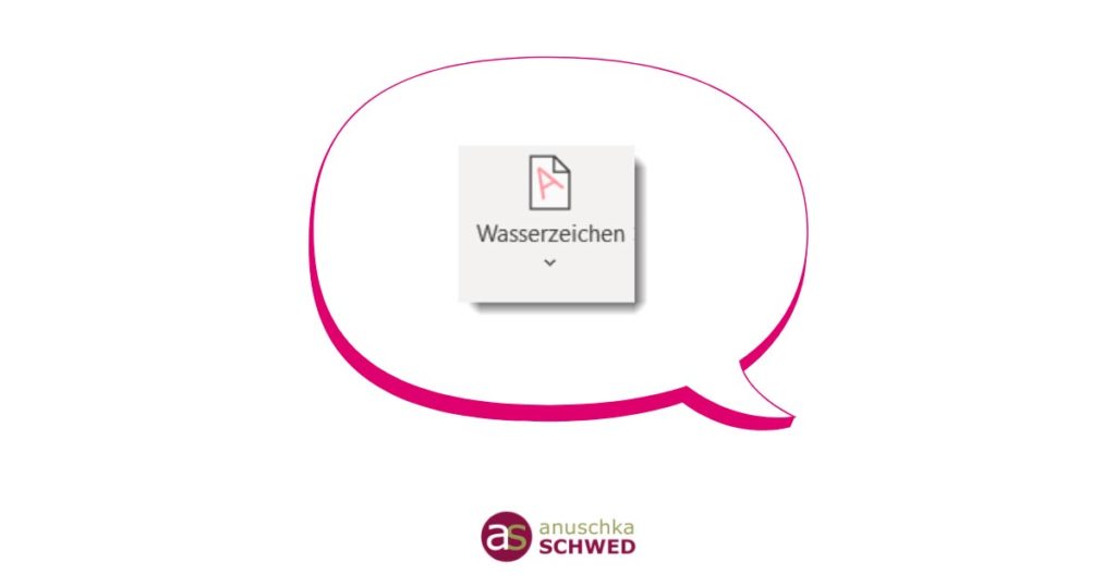 Wasserzeichen erstellen in WORD
