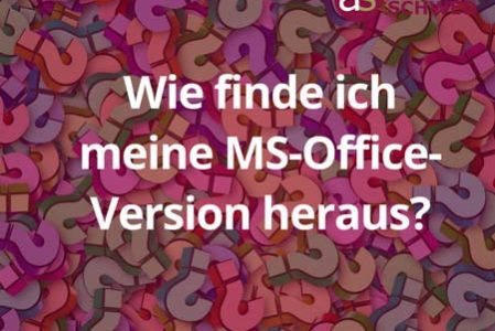 Wie finde ich meine MS-Office Version heraus Wie finde ich meine MS-Office Version heraus