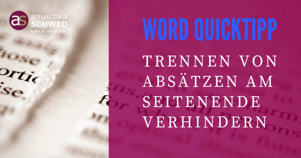 Word-Quicktipp-Trennen-von-Absaetzen-verhindern Word-Quicktipp-Trennen-von-Absaetzen-verhindern