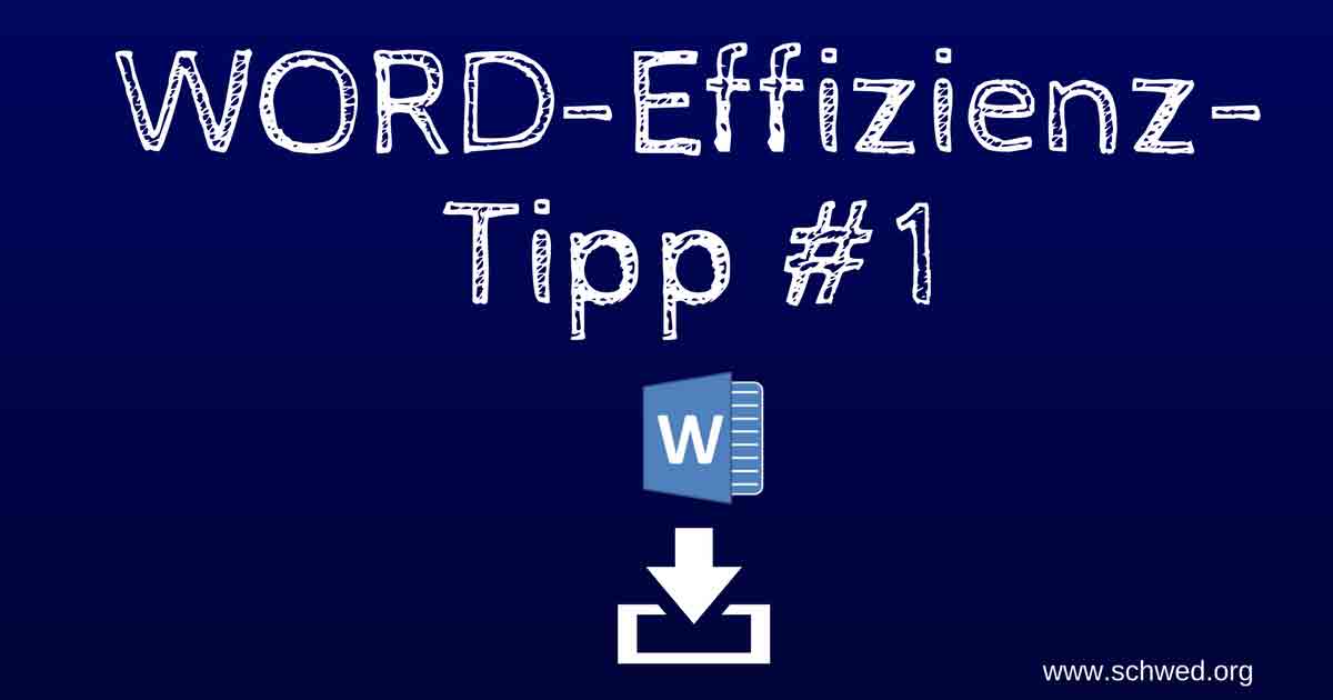 Word Effizienz Tipp 1