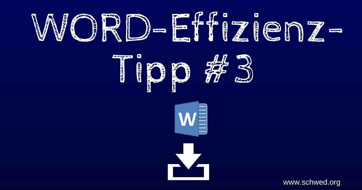 Word Effizienz Tipp 3